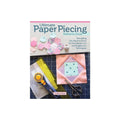 Ultimate Paper Piecing Reference Guide