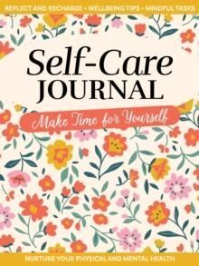 Self-Care Journal : Make Time For Yourself