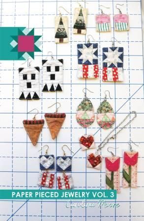 Paper Pieced Jewelry Vol 3- Pattern by Carolina Moore