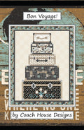Bon Voyage! Quilt Pattern - By Coach House Designs