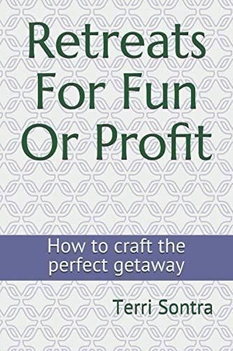 Von der Marke Retreats For Fun Or Profit: How To Craft A Perfect Getaway