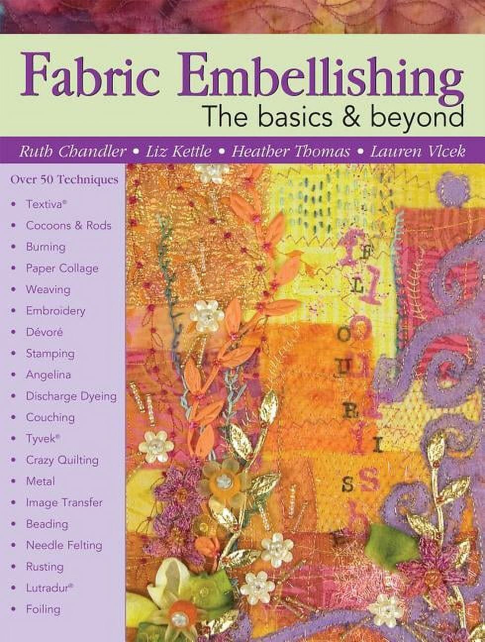 Fabric Embellishing The Basics & Beyond Book (Paperback)