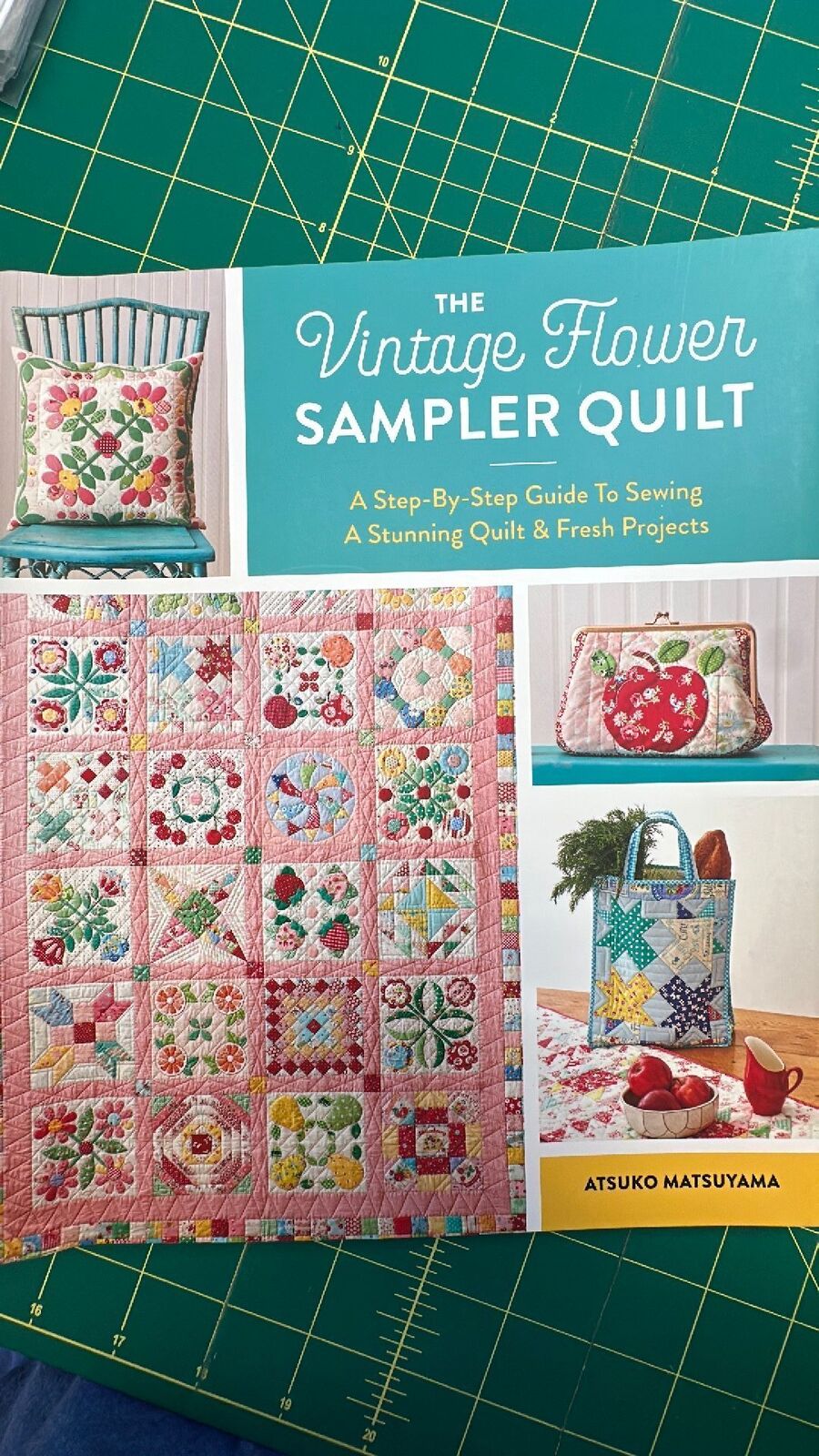 Atsuko Matsuyama The Vintage Flower Sampler Quilt--see photos and discription