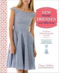 Sew Many Dresses, Sew Little Time - By Tanya Whelan Book (Paperback)